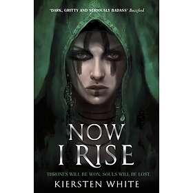 Kiersten White Now I Rise av
