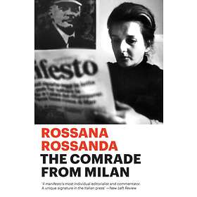 Rossana Rossanda The Comrade from Milan av