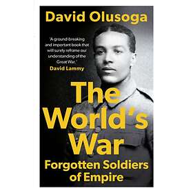 David Olusoga The World's War av