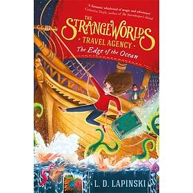 L.D. Lapinski The Strangeworlds Travel Agency: Edge of the Ocean av