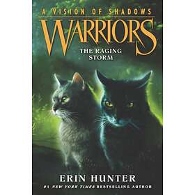 Erin Hunter Warriors: A Vision of Shadows #6: The Raging Storm av