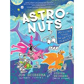 Jon Scieszka AstroNuts Mission Two av