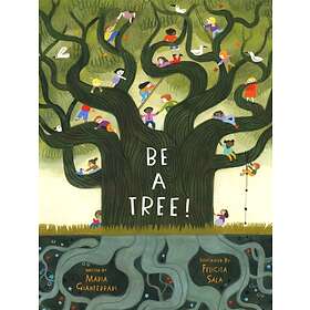 Maria Gianferrari Be a Tree! av