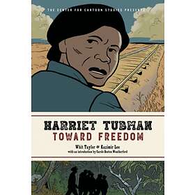 Kazimir Lee, Whit Taylor Harriet Tubman: Toward Freedom av
