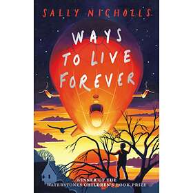 Sally Nicholls Ways to Live Forever (2019 NE) av