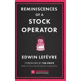 Edwin Lefevre Reminiscences of a Stock Operator av