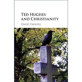 David (University of Sheffield) Troupes Ted Hughes and Christianity av