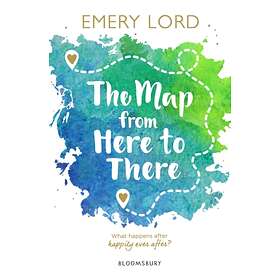 Emery Lord The Map from Here to There av