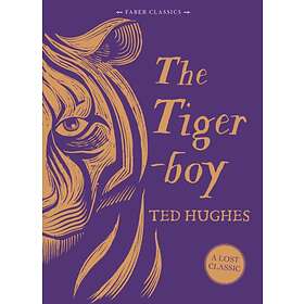 Ted Hughes The Tigerboy av