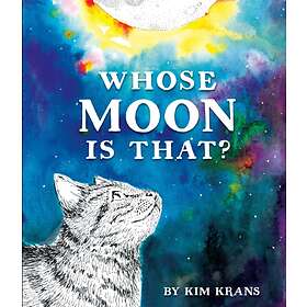 Kim Krans Whose Moon Is That? av Best Price | Compare deals at PriceSpy UK