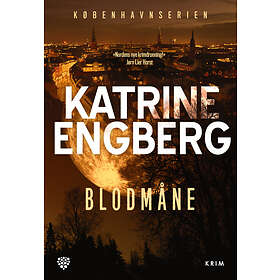Katrine Engberg Blodmåne av