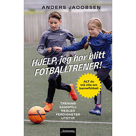 Anders Jacobsen Hjelp, jeg har blitt fotballtrener! av