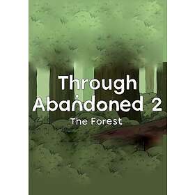 Through Abandoned 2: The Forest (PC)
