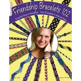 Friendship Bracelets 102