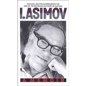 I, Asimov: a Memoir
