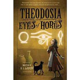 Theodosia and the Eyes of Horus