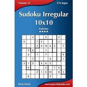 Sudoku Irregular 10X10 - F?Cil Ao Extremo - Volume 8 - 276 Jogos