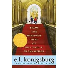 From the Mixed-up Files of Mrs Basil E. Frankweiler
