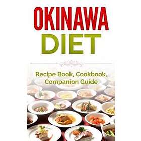 Okinawa Diet: Recipe Book, Cookbook, Companion Guide
