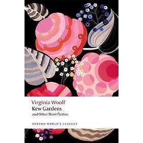 Kew Gardens and Other Short Fiction