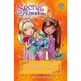 Secret Kingdom: Glitter Bird