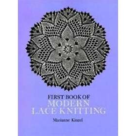 The First Book of Modern Lace Knitting