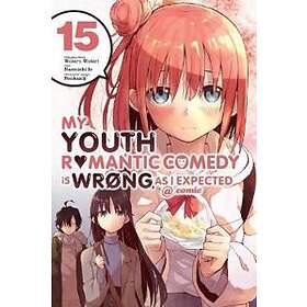 My Youth Romantic Comedy Is Wrong, As I Expected comic, Vol. 15 (manga)