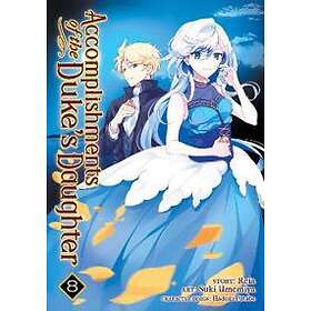 Accomplishments of the Duke's Daughter (Manga) Vol. 8