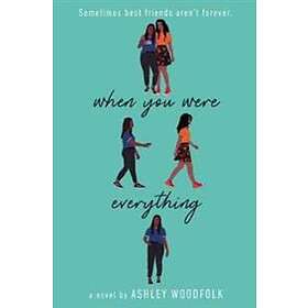 When You Were Everything