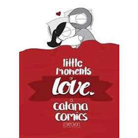 Little Moments of Love