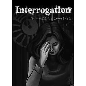 Interrogation: You will be deceived (PC)