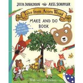 Tales from Acorn Wood Make and Do Book