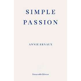 Simple Passion – WINNER OF THE 2022 NOBEL PRIZE IN LITERATURE
