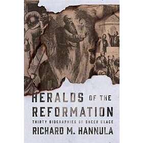 Heralds of the Reformation