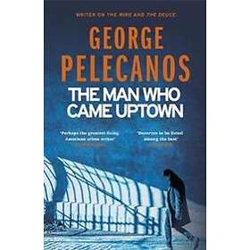 Man Who Came Uptown