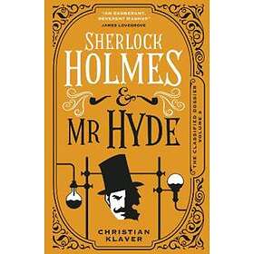 The Classified Dossier Sherlock Holmes and Mr Hyde