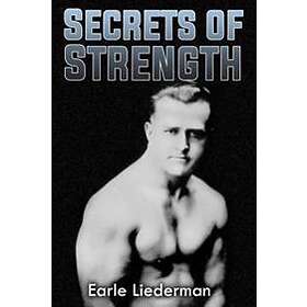 Secrets of Strength: (Original Version, Restored)