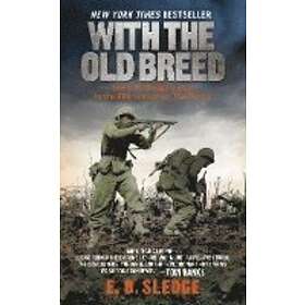 With the Old Breed: At Peleliu and Okinawa