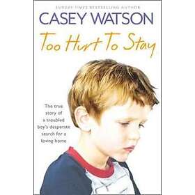 Too Hurt to Stay