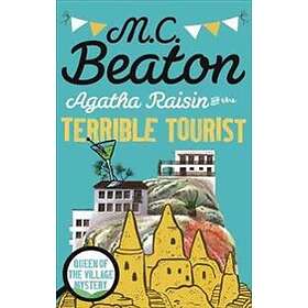 Agatha Raisin and the Terrible Tourist