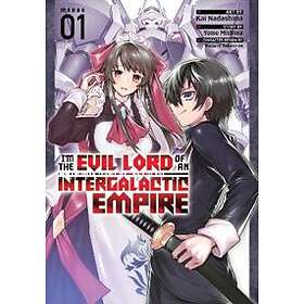 I'm the Evil Lord of an Intergalactic Empire! (Manga) Vol. 1