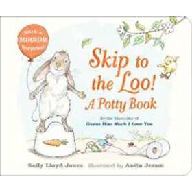 Skip to the Loo! A Potty Book