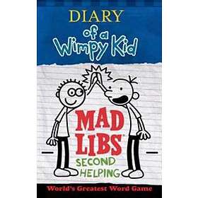 Diary of a Wimpy Kid Mad Libs: Second Helping: World's Greatest Word Game