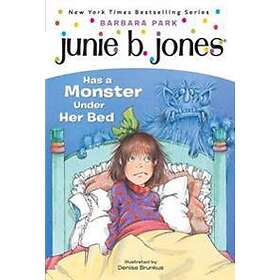 Junie B. Jones Has a Monster under Her Bed