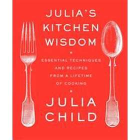 Julia's Kitchen Wisdom