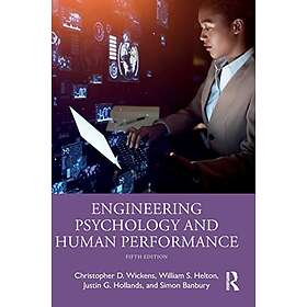 Engineering Psychology and Human Performance