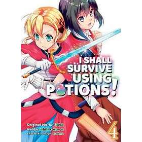 I Shall Survive Using Potions (Manga) Volume 4