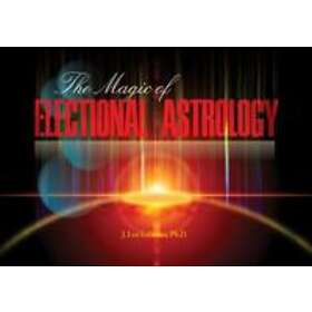 Magic of Electional Astrology