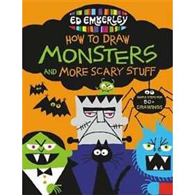 Ed Emberley's How to Draw Monsters and More Scary Stuff