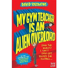 My Gym Teacher Is an Alien Overlord